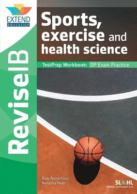 Bow Robertson, Natasha Hale - Sports, Exercise and Health Science (SL and HL), Häftad