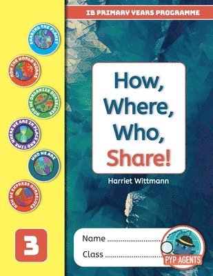 PYP How, Where, Who, Share! 1