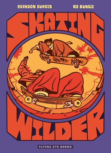 Brandon Dumais - Skating Wilder, Häftad