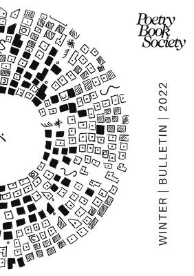 Poetry Book Society Winter 2022 Bulletin 1