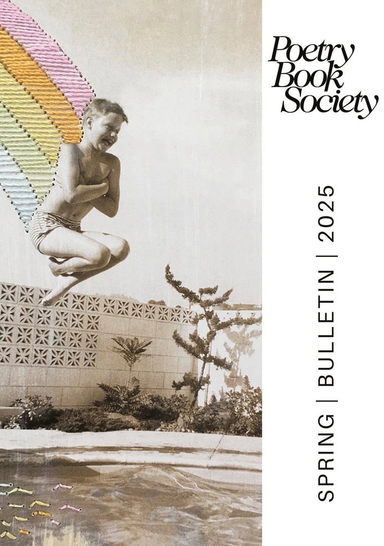 Alice Kate Mullen - Poetry Book Society Spring 2025 Bulletin, Häftad