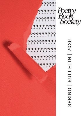 Alice Kate Mullen - Poetry Book Society Spring 2026 Bulletin, Häftad