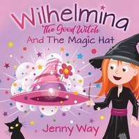 bokomslag Wilhelmina The Good Witch