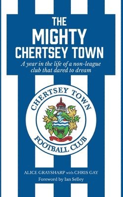 The Mighty Chertsey Town 1