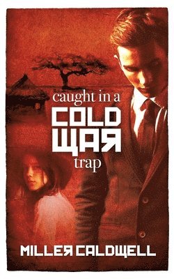 Caught In A Cold War Trap 1