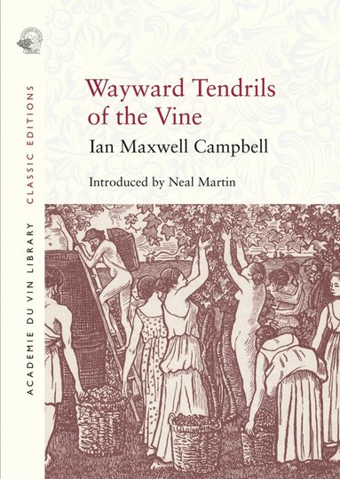 Ian Maxwell Campbell - Wayward Tendrils of the Vine, Häftad