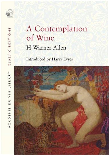 H Warner Allen - Contemplation of Wine, Häftad