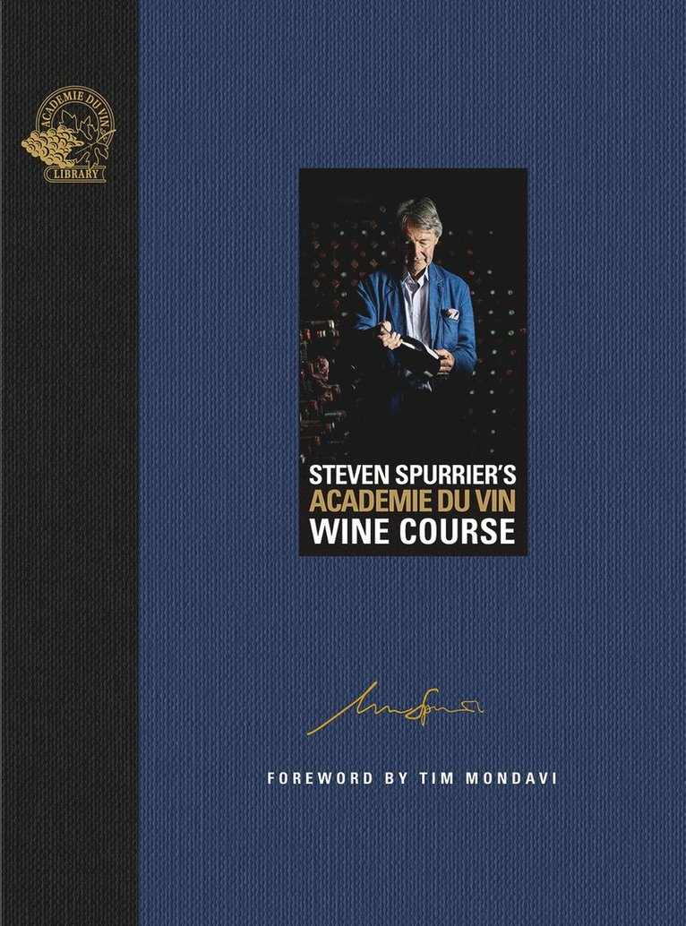 Steven Spurrier - Steven Spurrier's Académie du Vin Wine Course, Inbunden