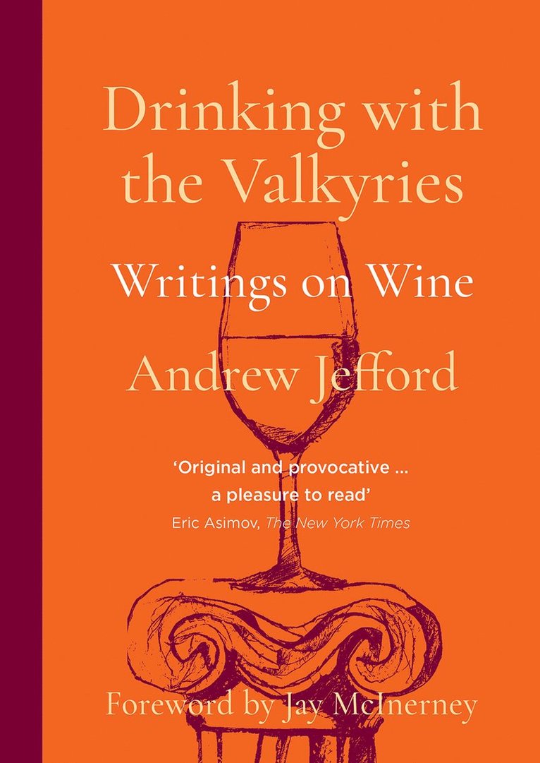 Andrew Jefford - Drinking with the Valkyries, Häftad