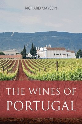 bokomslag The Wines of Portugal