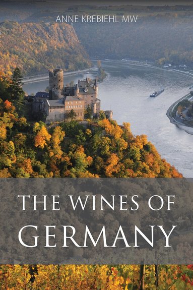 Anne Krebiehl - Wines of Germany, Häftad