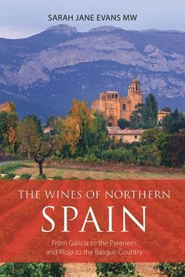 Sarah Jane Evans - Wines of Northern Spain, Häftad