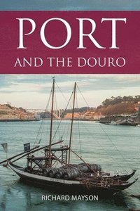 bokomslag Port and the Douro