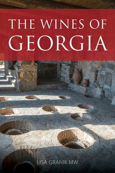 Lisa Granik - Wines of Georgia, Häftad
