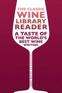 bokomslag The Classic Wine Library Reader