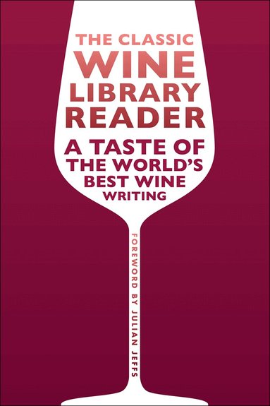 Classic Wine Library Reader, Inbunden