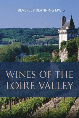 Wines of the Loire Valley 1