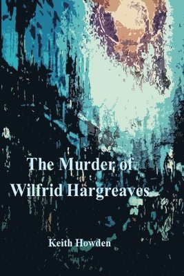 Murder of Wilfrid Hargreaves