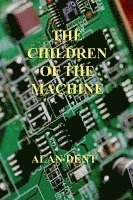bokomslag The Children of the Machine