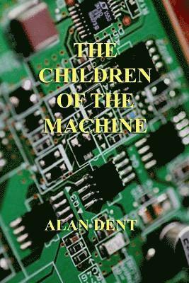 bokomslag Children of the Machine