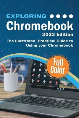 bokomslag Exploring Chromebook - 2023 Edition