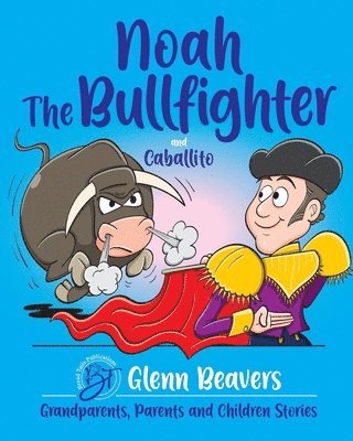 Noah the Bullfighter and Caballito 1