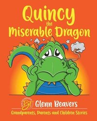 bokomslag Quincy the Miserable Dragon