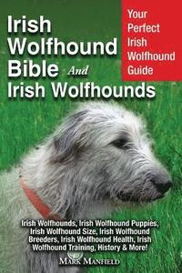 bokomslag Irish Wolfhound Bible And Irish Wolfhounds