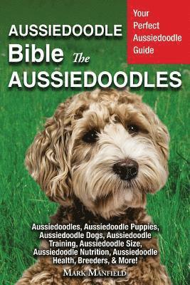 Aussiedoodle Bible And Aussiedoodles 1