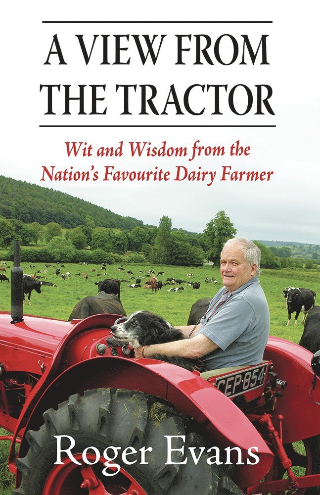 Roger Evans - View from the Tractor, Häftad