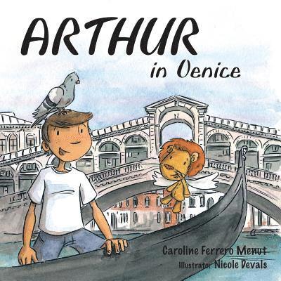 Caroline Ferrero Menut - Arthur in Venice, Häftad