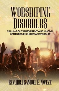 bokomslag Worshiping Disorders