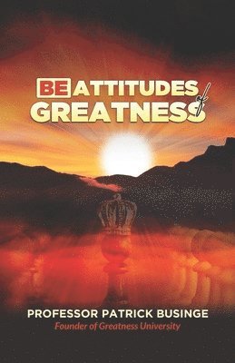 Beattitudes of Greatness 1