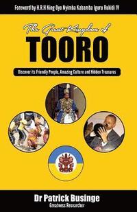 bokomslag The Great Kingdom of Tooro