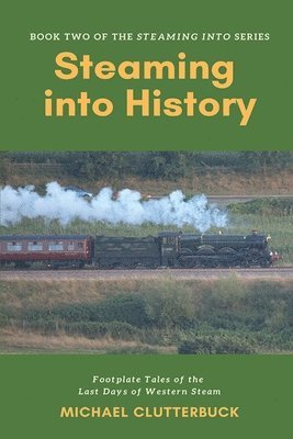 bokomslag Steaming into History