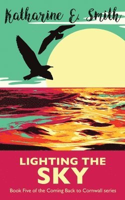 Katharine E Smith, Katharine E. Smith, G E Rogers, G. E. Rogers - Lighting the Sky, Häftad