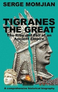 bokomslag Tigranes the Great