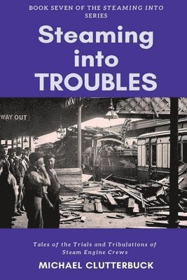 Steaming into Troubles