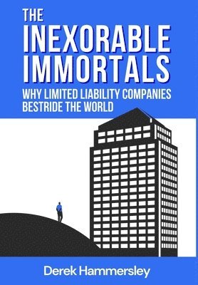 Derek Hammersley, Katharine Smith - Inexorable Immortals, Inbunden