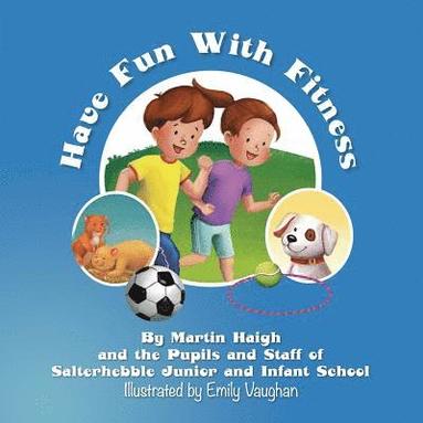 Martin Haigh - Have Fun With Fitness, Häftad
