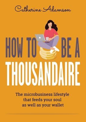 How to be a Thousandaire 1