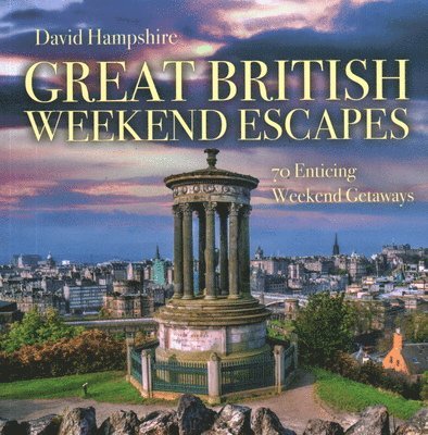 David Hampshire - Great British Weekend Escapes, Häftad