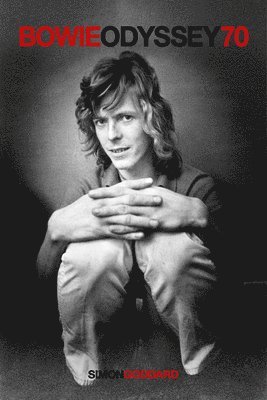 Simon Goddard - Bowie Odyssey 70, Häftad