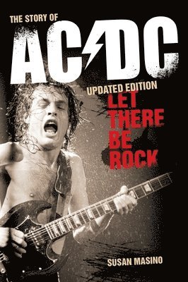 Let There Be Rock: The Story of AC/DC 1