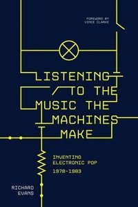 bokomslag Listening to the Music the Machines Make