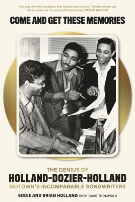 Eddie Holland, Brian Holland, Dave Thompson - Come and Get These Memories, Häftad