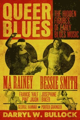 Darryl W Bullock, Darryl W. Bullock - Queer Blues, Inbunden