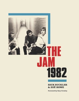 Rick Buckler, Zoe Howe - Jam 1982, Inbunden