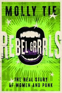 bokomslag Rebel Grrrls