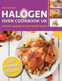 bokomslag The Complete Halogen Oven Cookbook UK